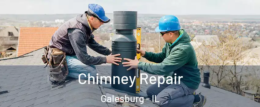  Chimney Repair Galesburg - IL