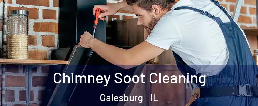  Chimney Soot Cleaning Galesburg - IL