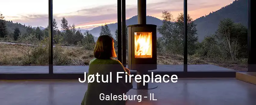  Jøtul Fireplace Galesburg - IL