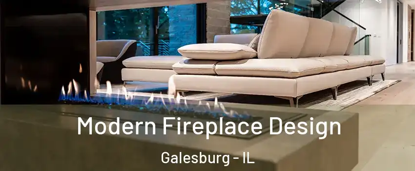  Modern Fireplace Design Galesburg - IL