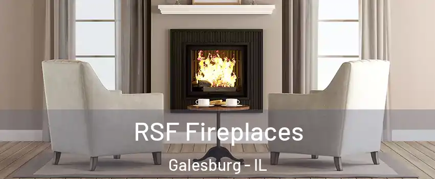  RSF Fireplaces Galesburg - IL