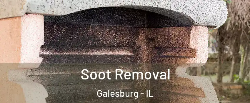  Soot Removal Galesburg - IL