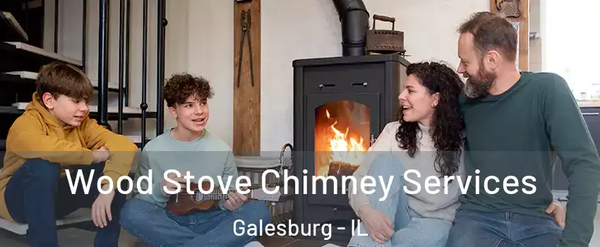  Wood Stove Chimney Services Galesburg - IL